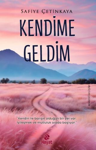 Kendime Geldim | Kitap Ambarı