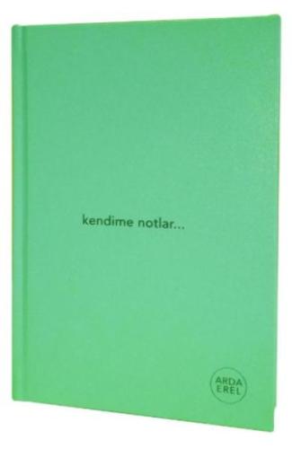 Kendime Notlar Arda Erel Defter (Yeşil Ciltli) | Kitap Ambarı