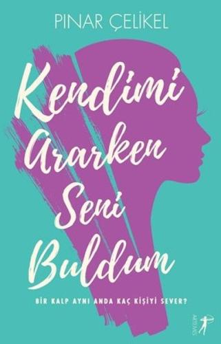 Kendimi Ararken Seni Buldum | Kitap Ambarı