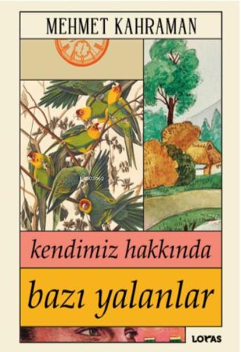 Kendimiz Hakkında Bazı Yalanlar | Kitap Ambarı