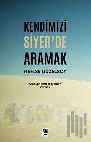 Kendimizi Siyer’de Aramak | Kitap Ambarı