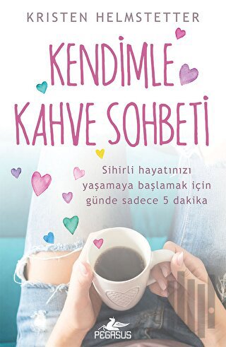 Kendimle Kahve Sohbeti | Kitap Ambarı