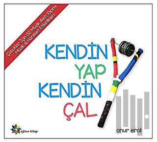 Kendin Yap Kendin Çal | Kitap Ambarı