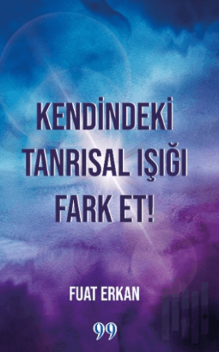 Kendindeki Tanrısal Işığı Fark Et! | Kitap Ambarı