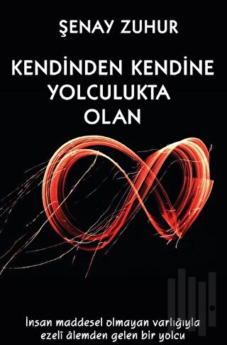 Kendinden Kendine Yolculukta Olan | Kitap Ambarı