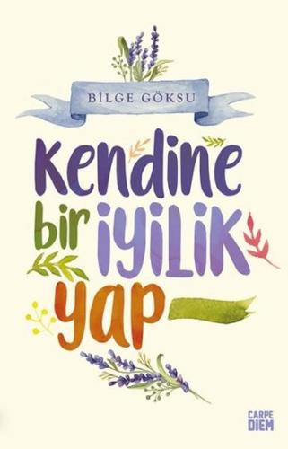 Kendine Bir İyilik Yap | Kitap Ambarı