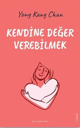 Kendine Değer Verebilmek | Kitap Ambarı