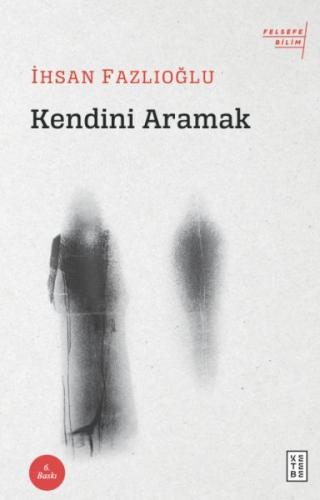 Kendini Aramak | Kitap Ambarı