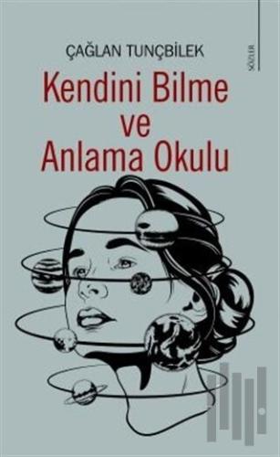 Kendini Bilme ve Anlama Okulu | Kitap Ambarı