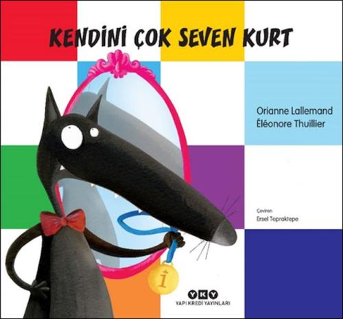 Kendini Çok Seven Kurt | Kitap Ambarı