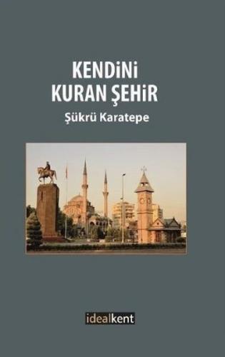 Kendini Kuran Şehir | Kitap Ambarı