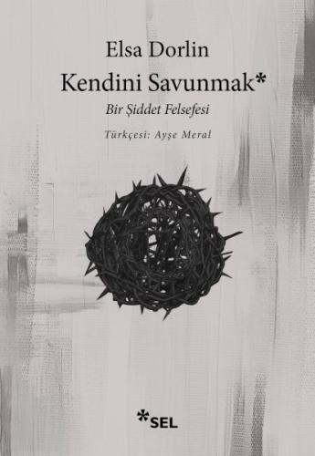 Kendini Savunmak: Bir Şiddet Felsefesi | Kitap Ambarı