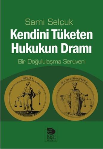 Kendini Tüketen Hukukun Dramı | Kitap Ambarı