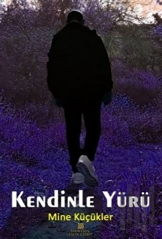 Kendinle Yürü | Kitap Ambarı