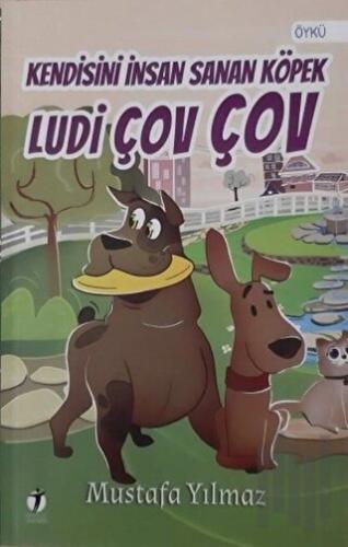 Kendisini İnsan Sanan Köpek Ludi Çov Çov | Kitap Ambarı