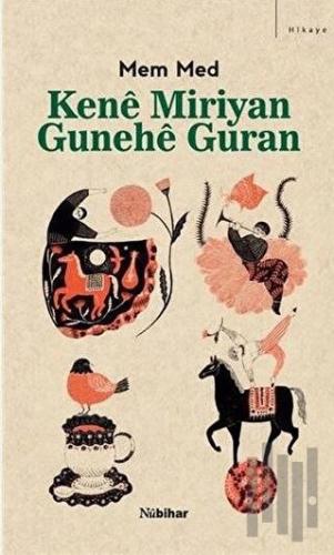 Kene Miriyan Gunehe Guran | Kitap Ambarı