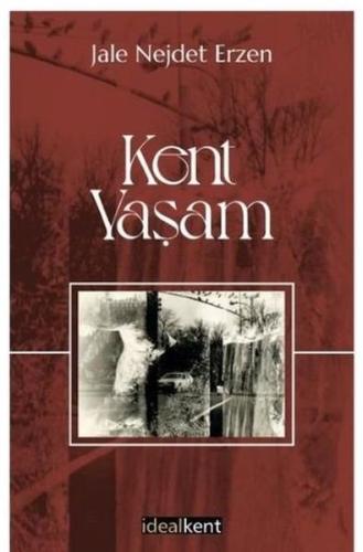 Kent - Yaşam | Kitap Ambarı