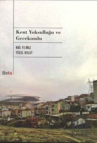 Kent Yoksulluğu ve Gecekondu | Kitap Ambarı