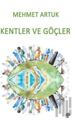 Kentler ve Göçler | Kitap Ambarı