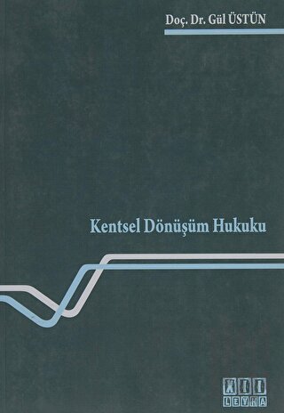 Kentsel Dönüşüm Hukuku | Kitap Ambarı