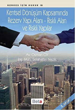 Kentsel Dönüşüm Kapsamında Rezerv Yapı Alanı - Riskli Alan ve Riskli Y