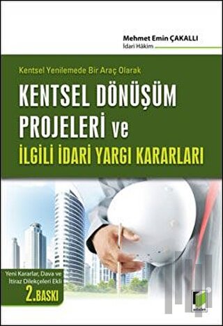 Kentsel Dönüşüm Projeleri ve İlgili İdari Yargı Kararları | Kitap Amba