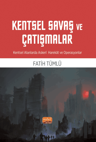 Kentsel Savaş ve Çatışmalar - Kentsel Alanlarda Askeri Harekat Ve Oper