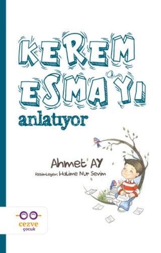 Kerem Esma’yı Anlatıyor | Kitap Ambarı