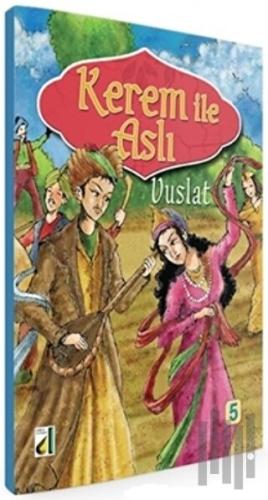 Kerem ile Aslı: Vuslat | Kitap Ambarı