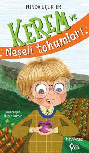 Kerem ve Neşeli Tohumları | Kitap Ambarı