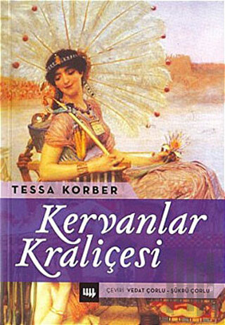 Kervanlar Kraliçesi | Kitap Ambarı