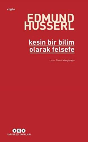 Kesin Bir Bilim Olarak Felsefe | Kitap Ambarı