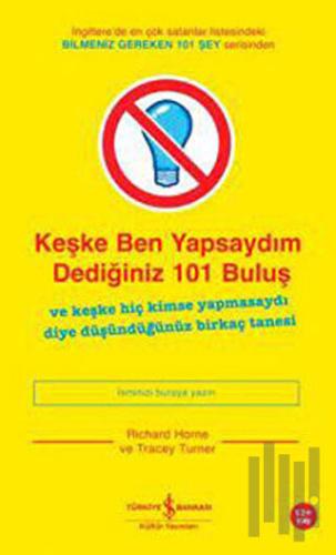 Keşke Ben Yapsaydım Dediğiniz 101 Buluş | Kitap Ambarı