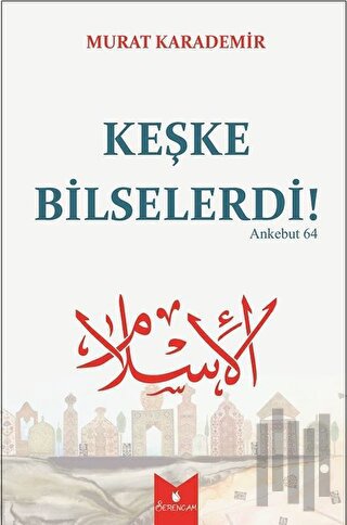 Keşke Bilselerdi! | Kitap Ambarı