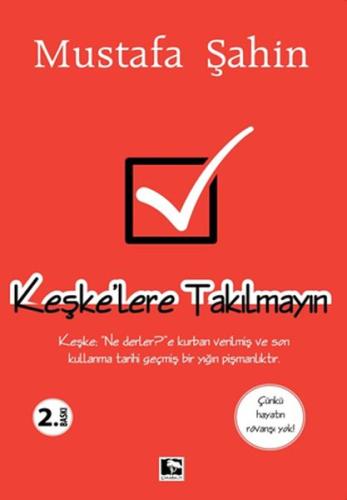 Keşke’lere Takılmayın | Kitap Ambarı