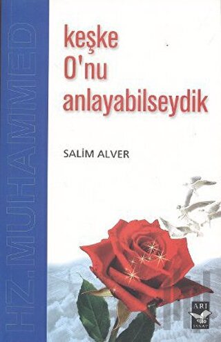 Keşke O’nu Anlayabilseydik | Kitap Ambarı