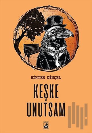 Keşke Unutsam | Kitap Ambarı