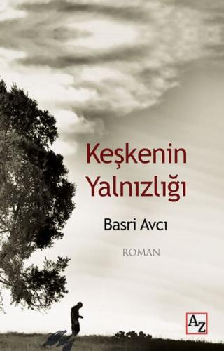 Keşkenin Yalnızlığı | Kitap Ambarı