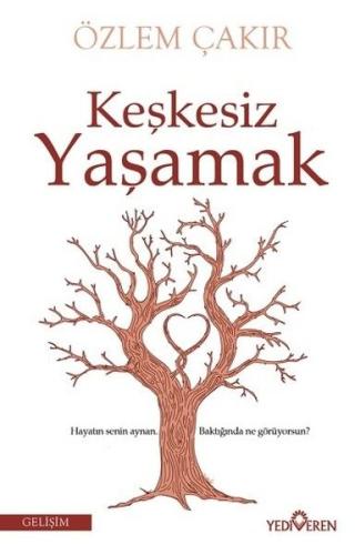 Keşkesiz Yaşamak | Kitap Ambarı