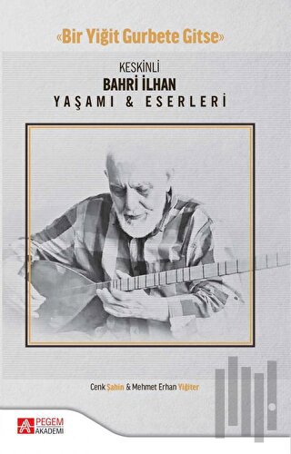 Keskinli Bahri İlhan Yaşamı ve Eserleri | Kitap Ambarı