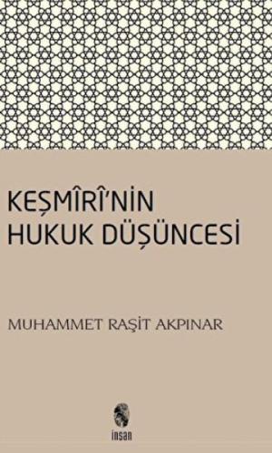 Keşmiri'nin Hukuk Düşüncesi | Kitap Ambarı