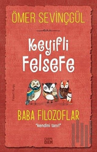 Keyifli Felsefe: Baba Filozoflar | Kitap Ambarı