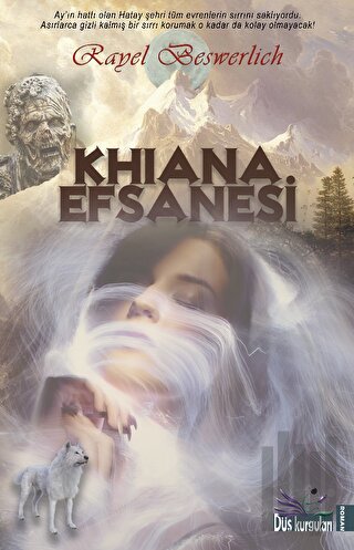 Khiana Efsanesi | Kitap Ambarı