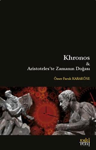 Khronos ve Aristoteles'te Zamanın Doğası | Kitap Ambarı