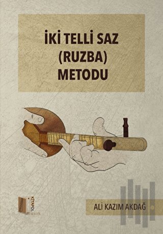 Ki Telli Saz (Ruzba) Metodu | Kitap Ambarı