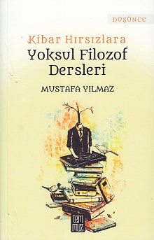 Kibar Hırsızlara Yoksul Filozof Dersleri | Kitap Ambarı