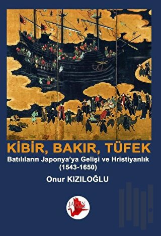 Kibir, Bakır, Tüfek | Kitap Ambarı