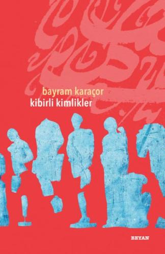 Kibirli Kimlikler | Kitap Ambarı