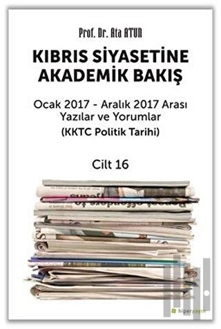 Kıbrıs Siyasetine Akademik Bakış - Cilt 16 | Kitap Ambarı