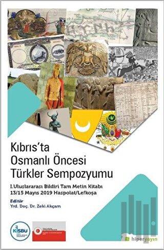 Kıbrıs’ta Osmanlı Öncesi Türkler Sempozyumu | Kitap Ambarı